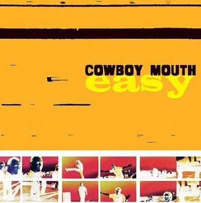 Cowboy Mouth - Easy (CD)