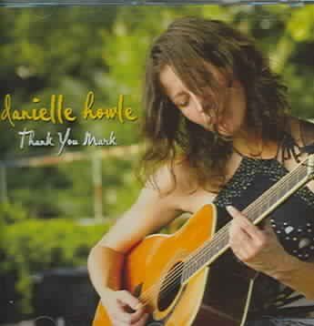 Danielle Howle - Thank You Mark (CD)