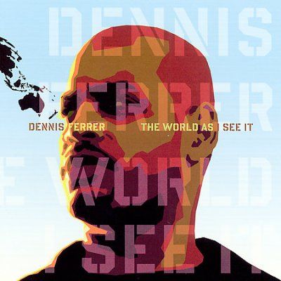 Dennis Ferrer - World As I See It (CD)