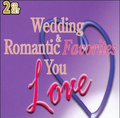 Various - Romantic &amp; Wedding Favorites You Love (CD)