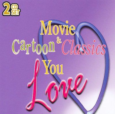 Various - Movie &amp; Cartoon Classics You Love (CD)