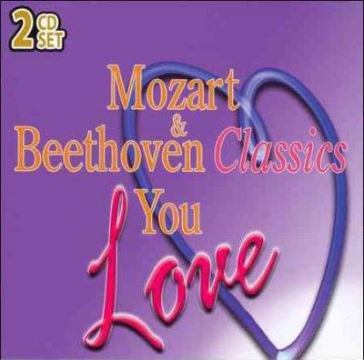Various - Mozart &amp; Beethoven Classics You Love (CD)