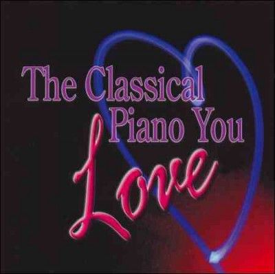 Various - Classical Piano You Love (CD)