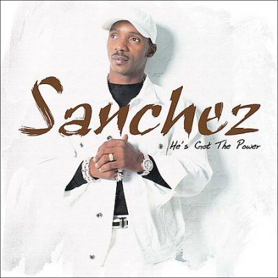 Sanchez - He's Got The Power (CD)