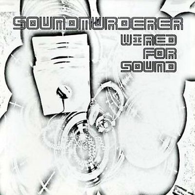 Soundmurderer - Wired For Sound (CD)