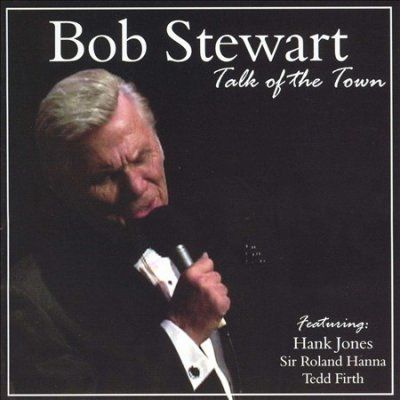 Bob Stewart - Talk Of The Town (CD)