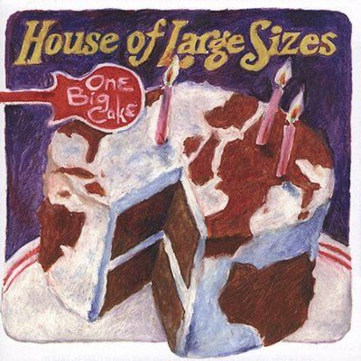 House Of Large Sizes - One Big Cake (CD)
