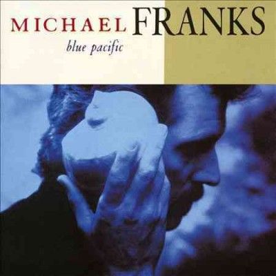 Michael Franks - Blue Pacific (CD)