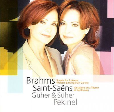 Guher &amp; Suher Pekine - Brahms: Sonata For 2 Pianos Op 34b (CD)