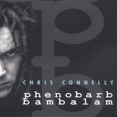 Chris Connelly - Phenobarb Bam - Ba - Lam (CD)