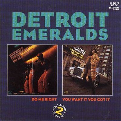 Detroit Emeralds - Do Me Right/you Want It You Got It (CD)