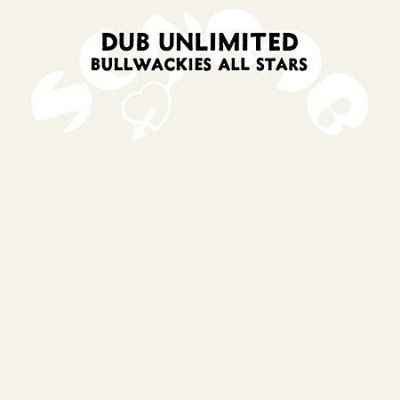 Bullwackies All Star - Dub Unlimited (CD)