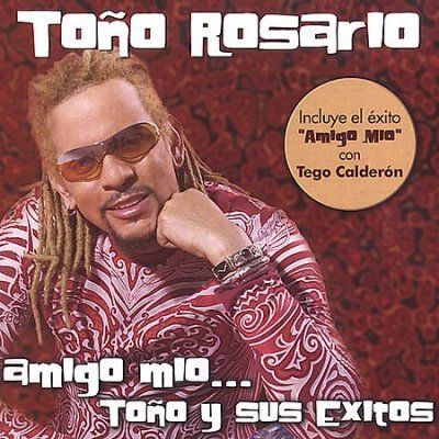 Tono Rosario - Amigo Mio Tono Y Sus Exitos (CD)