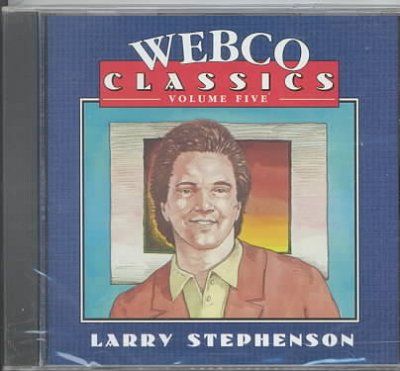 Larry Stephenson - Webco Classics: Vol 5 (CD)