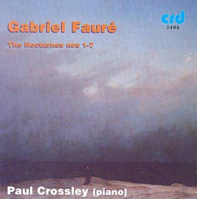 Paul Crossley - Faure: Nocturnes 1 - 7 (CD)