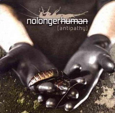 Nolongerhuman - Antipathy (CD)