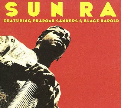 Sun Ra - Sun Ra Featuring Pharoah Sanders &amp; Bl (CD)