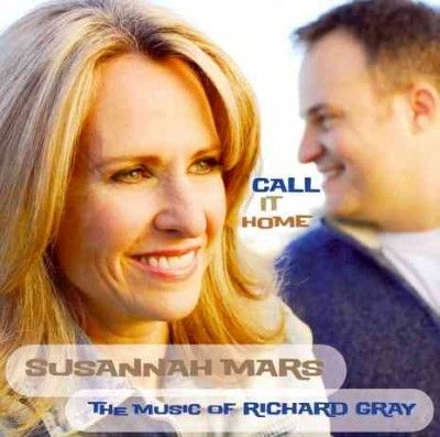 Susannah Mars - Call It Home: Music Of Richard Gray (CD)