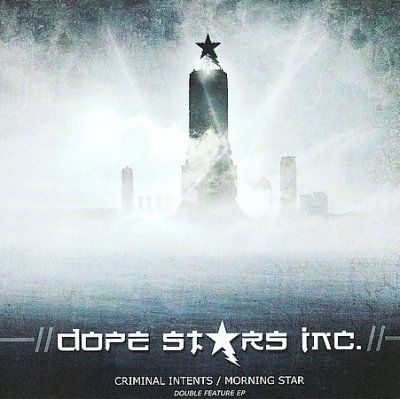 Dope Stars Inc. - Criminal Intents/morning Star (ep) (CD)