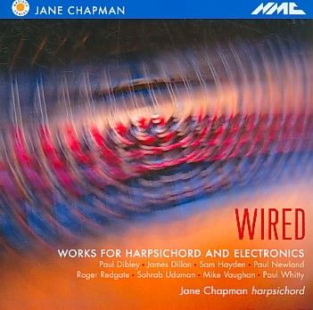 Jane Chapman - Wired: Works For Harpsichord And Elec (CD)