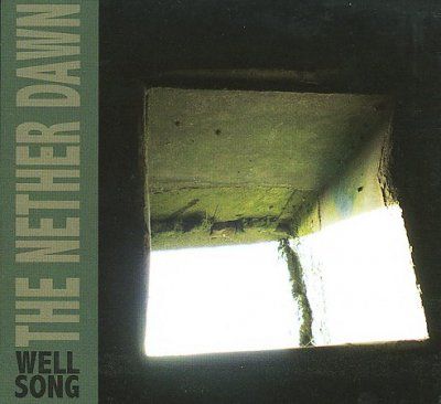 Nether Dawn - Well Song (CD)