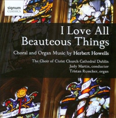 Choir Of Christ Chur - Howells: I Love All Beauteous Things (CD)