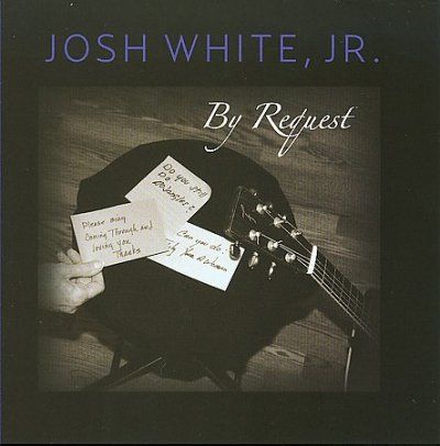 Josh Jr. White - By Request (CD)