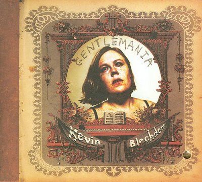 Kevin Blechdom - Gentlemania (CD)