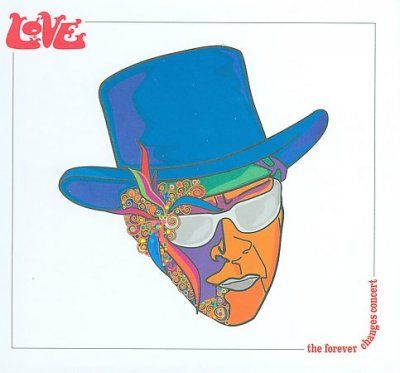 Love - Forever Changes Concert (CD)