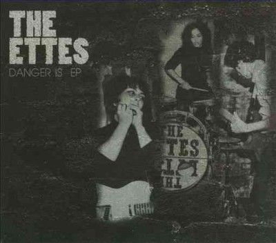Ettes - Danger Is (CD)