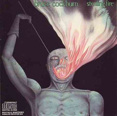 Bruce Cockburn - Stealing Fire (CD)