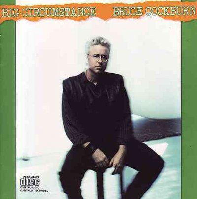 Bruce Cockburn - Big Circumstance (CD)
