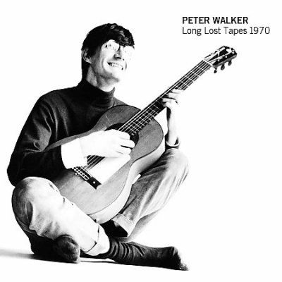 Peter Walker - Long Lost Tapes 1970 (CD)