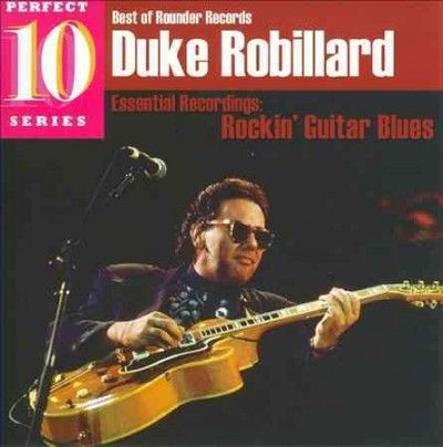 Duke Robillard - Essential Recordings: Rockin Guitar Bl (CD)