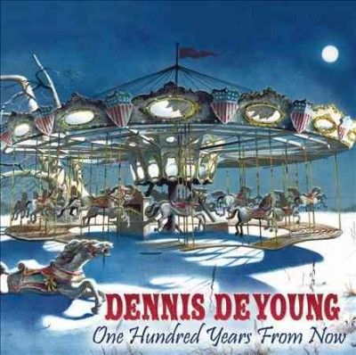 Dennis Deyoung - One Hundred Years From Now (CD)