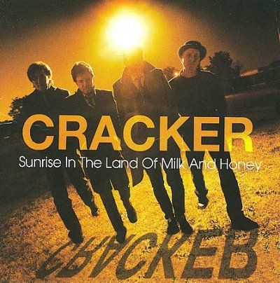 Cracker - Sunrise In The Land Of Milk And Honey (CD)