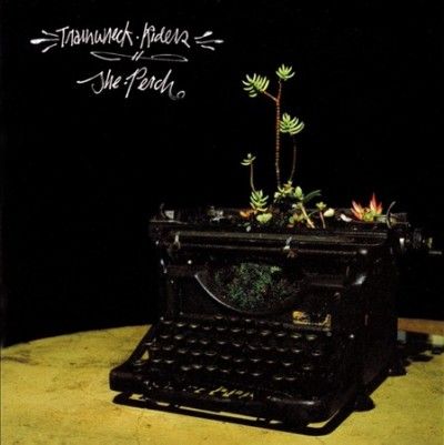 Trainwreck Riders - Perch (CD)