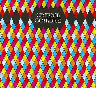 Cheval Sombre - Cheval Sombre (CD)