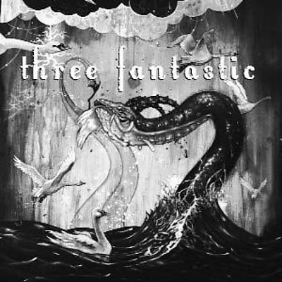 Three Fantastic - Life Just Keeps Getting Better And Be (CD)