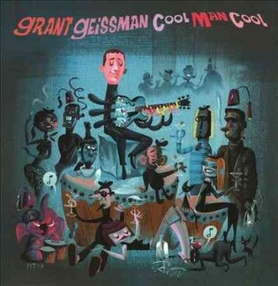 Grant Geissman - Cool Man Cool (CD)