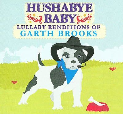Artist Not Provided - Hushabye Baby: Lullaby Garth Brooks (CD)