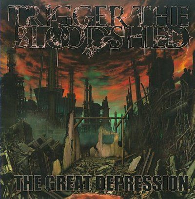 Trigger The Bloodshe - Great Depression (CD)