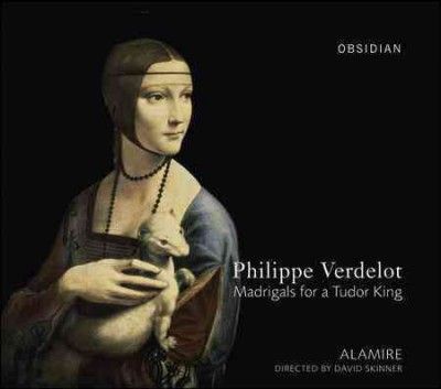 Pierre Alamire - Philippe: Madrigals For A Tudor King (CD)