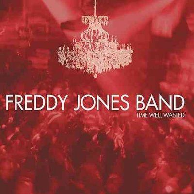 Freddy Band Jones - Time Well Wasted (CD)