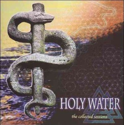 Holy Water - Holy Water: Collected Sessions (CD)