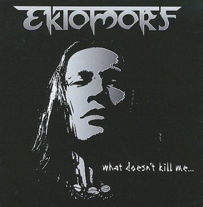 Ektomorf - What Doesn't Kill Me (CD)