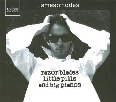 James Rhodes - Razor Blades Little Pills And Big Pia (CD)