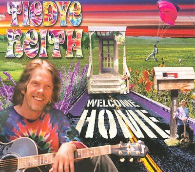 Tiedie Keith - Welcome Home (CD)
