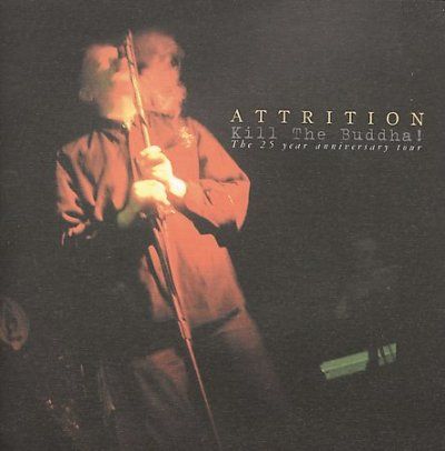 Attrition - Kill The Buddah (CD)