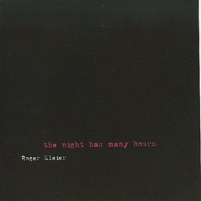 Roger Kleier - Night Has Many Hours (CD)